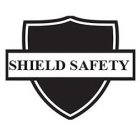 SHIELD SAFETY