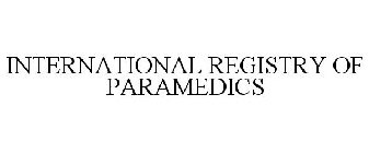 INTERNATIONAL REGISTRY OF PARAMEDICS