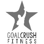 GOALCRUSH FITNESS