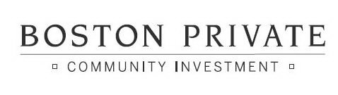 BOSTON PRIVATE COMMUNITY INVESTMENT