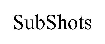 SUBSHOTS