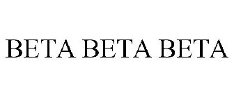 BETA BETA BETA