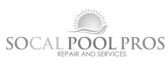 SOCAL POOL PROS REPAIR AND SERVICES