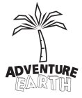 ADVENTURE EARTH