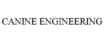 CANINE ENGINEERING