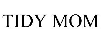 TIDY MOM