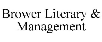 BROWER LITERARY & MANAGEMENT