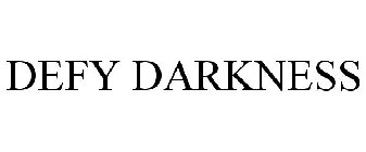 DEFY DARKNESS