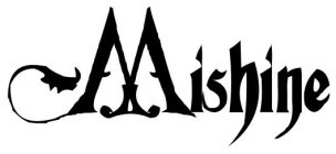 MISHINE
