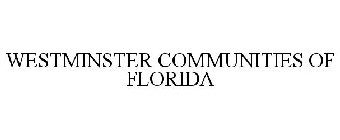 WESTMINSTER COMMUNITIES OF FLORIDA