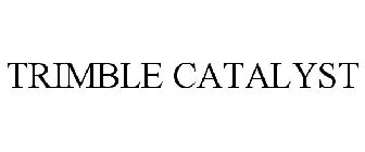 TRIMBLE CATALYST