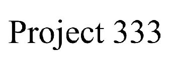 PROJECT 333