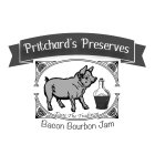 PRITCHARD'S PRESERVES TASTE THE TRADITION BACON BOURBON JAMN BACON BOURBON JAM