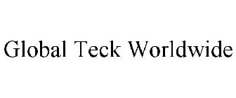 GLOBAL TECK WORLDWIDE