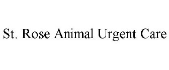 ST. ROSE ANIMAL URGENT CARE