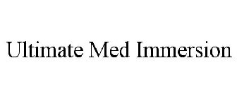 ULTIMATE MED IMMERSION