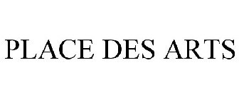 PLACE DES ARTS