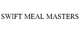 SWIFT MEAL MASTERS