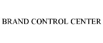 BRAND CONTROL CENTER
