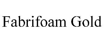 FABRIFOAM GOLD