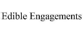 EDIBLE ENGAGEMENTS