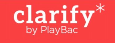 CLARIFY BY PLAYBAC