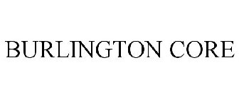 BURLINGTON CORE