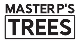 MASTER P'S TREES