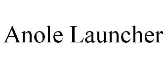 ANOLE LAUNCHER
