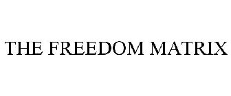 THE FREEDOM MATRIX