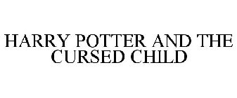 HARRY POTTER AND THE CURSED CHILD