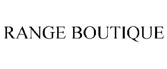 RANGE BOUTIQUE