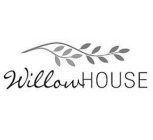 WILLOW HOUSE