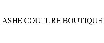 ASHE COUTURE BOUTIQUE