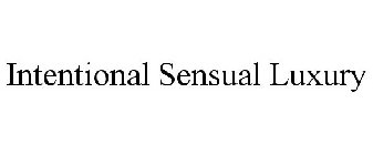 INTENTIONAL SENSUAL LUXURY