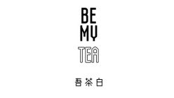 BE MY TEA