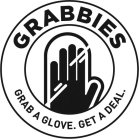 GRABBIES GRAB A GLOVE. GET A DEAL