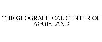 THE GEOGRAPHICAL CENTER OF AGGIELAND