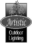 ARTISTIC OUTDOOR LIGHTING