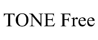 TONE FREE