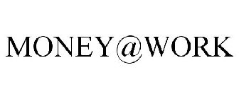 MONEY@WORK
