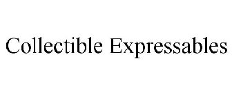 COLLECTIBLE EXPRESSABLES