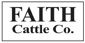 FAITH CATTLE CO.