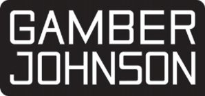 GAMBER JOHNSON