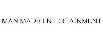 MAN MADE ENTERTAINMENT