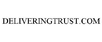 DELIVERINGTRUST.COM