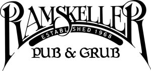 RAMSKELLER PUB & GRUB ESTABLISHED 1968