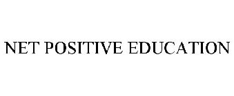 NET POSITIVE EDUCATION