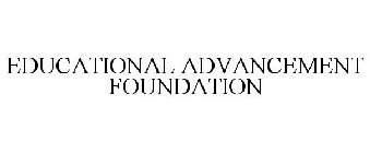 EDUCATIONAL ADVANCEMENT FOUNDATION