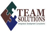 TEAM SOLUTIONS INTEGRATED DEVELOPMENT CONSULTANTS